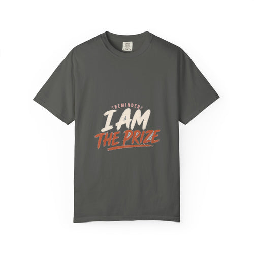 Reminder I Am The Prize Tee