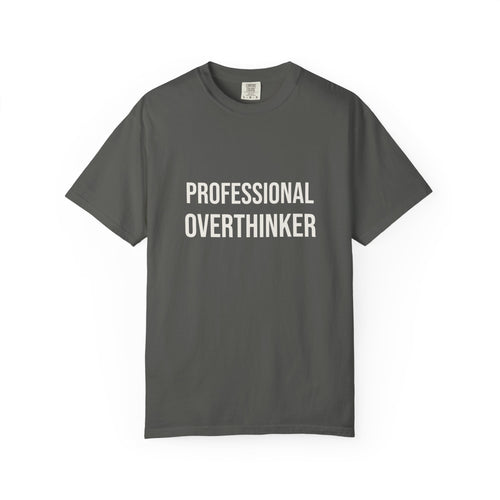 Professional Overthinker Tee
