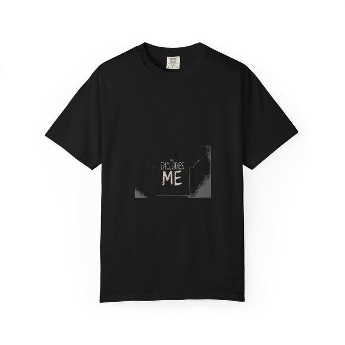 We Includes Me Tee