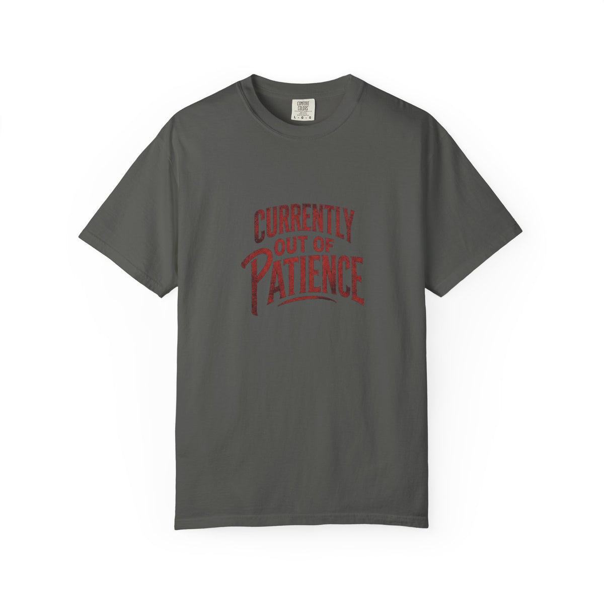 Currently Out of Patience Tee