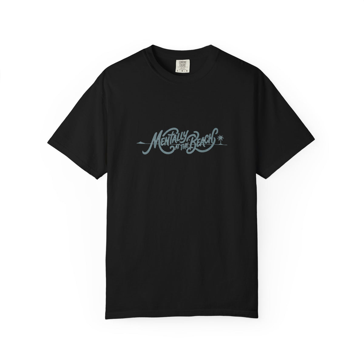 Mentally at the Beach Tee