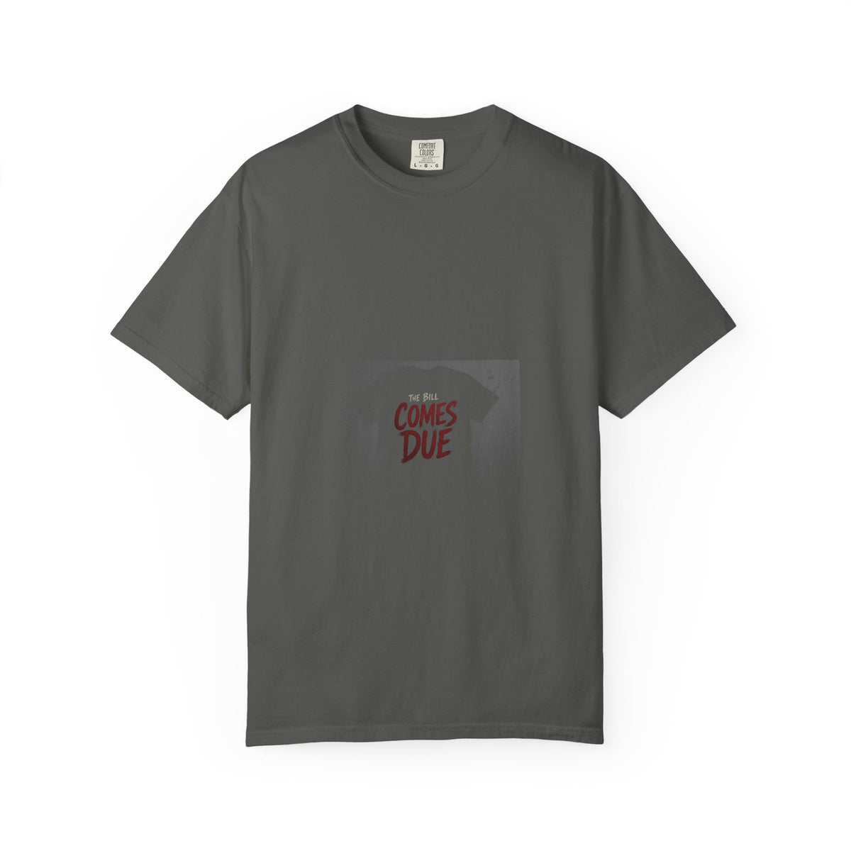 The Bill Comes Due Tee