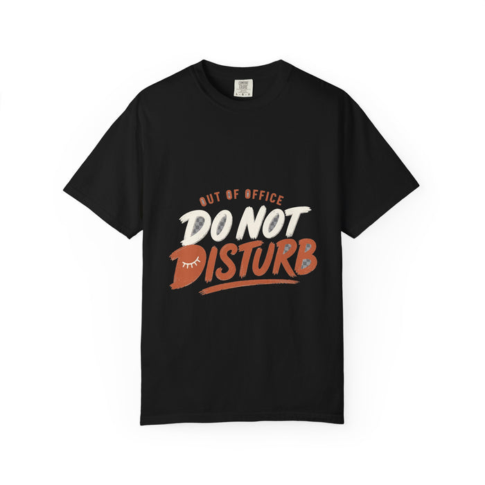 Out of Office Do Not Disturb Tee