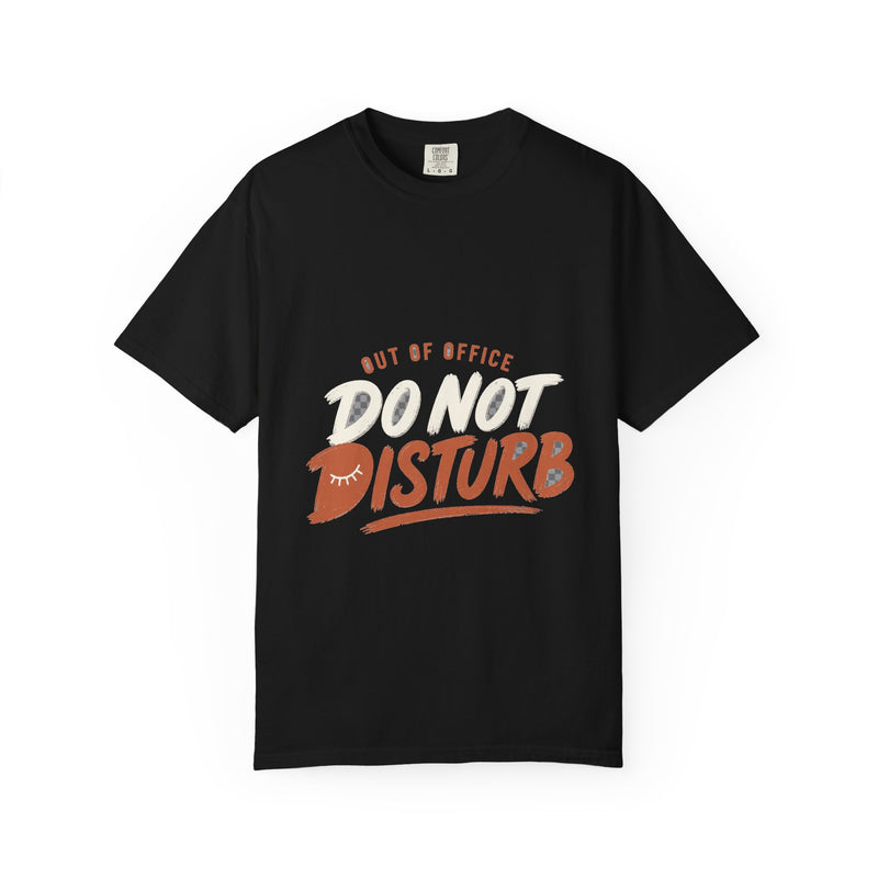 Out of Office Do Not Disturb Tee