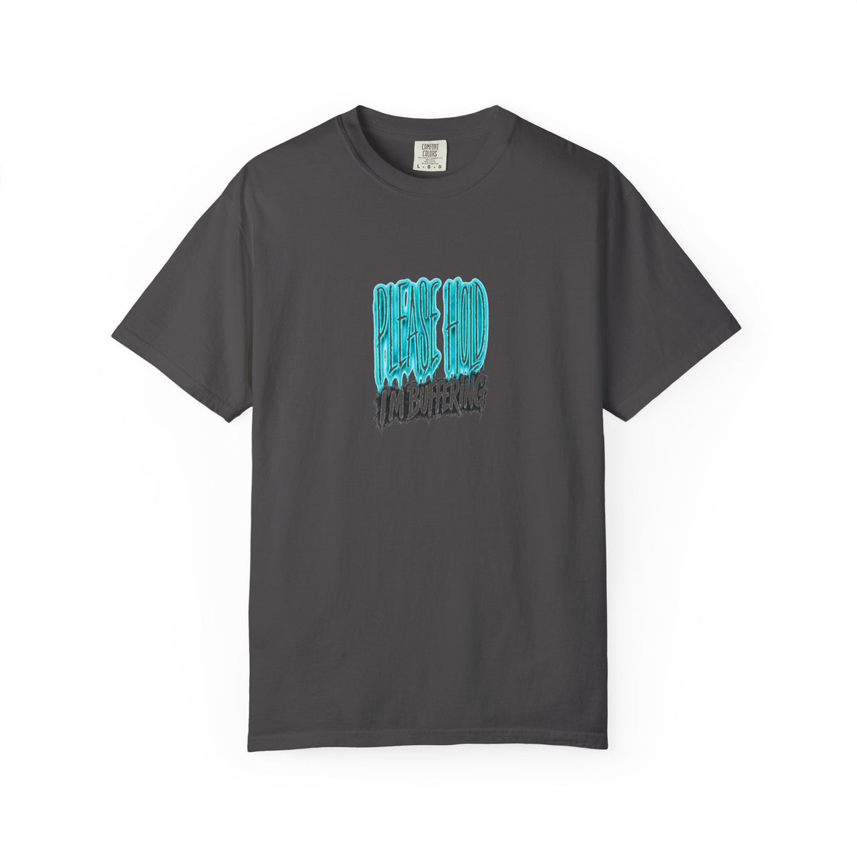 Please Hold I'm Buffering Tee