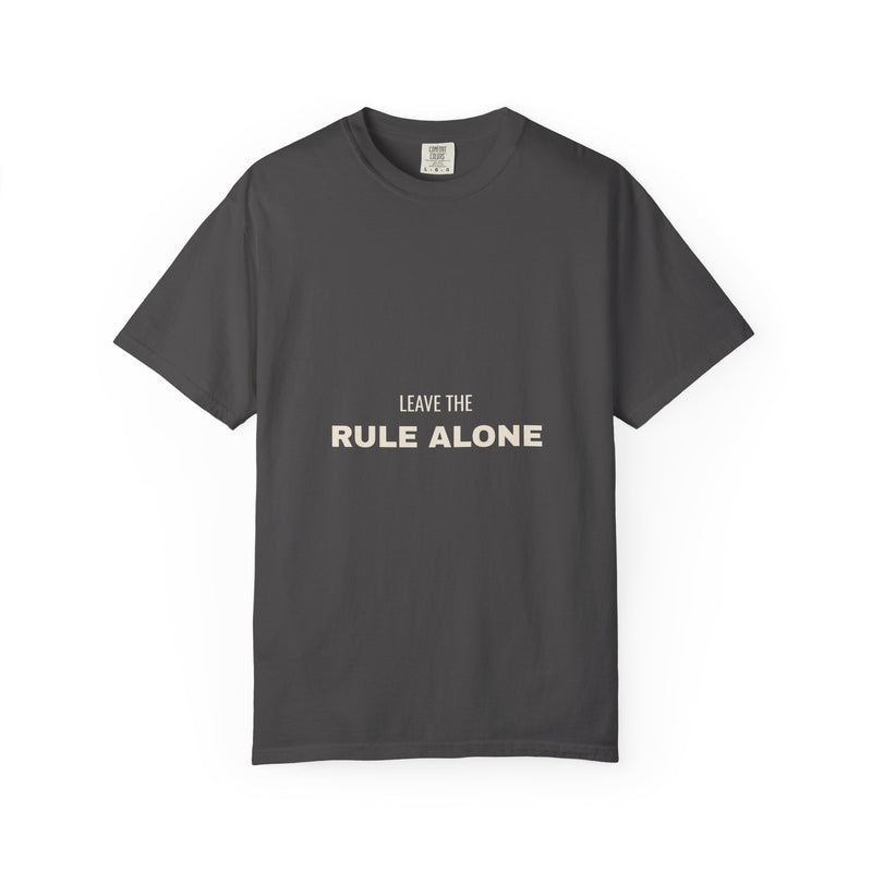 Leave The Rule Alone Tee