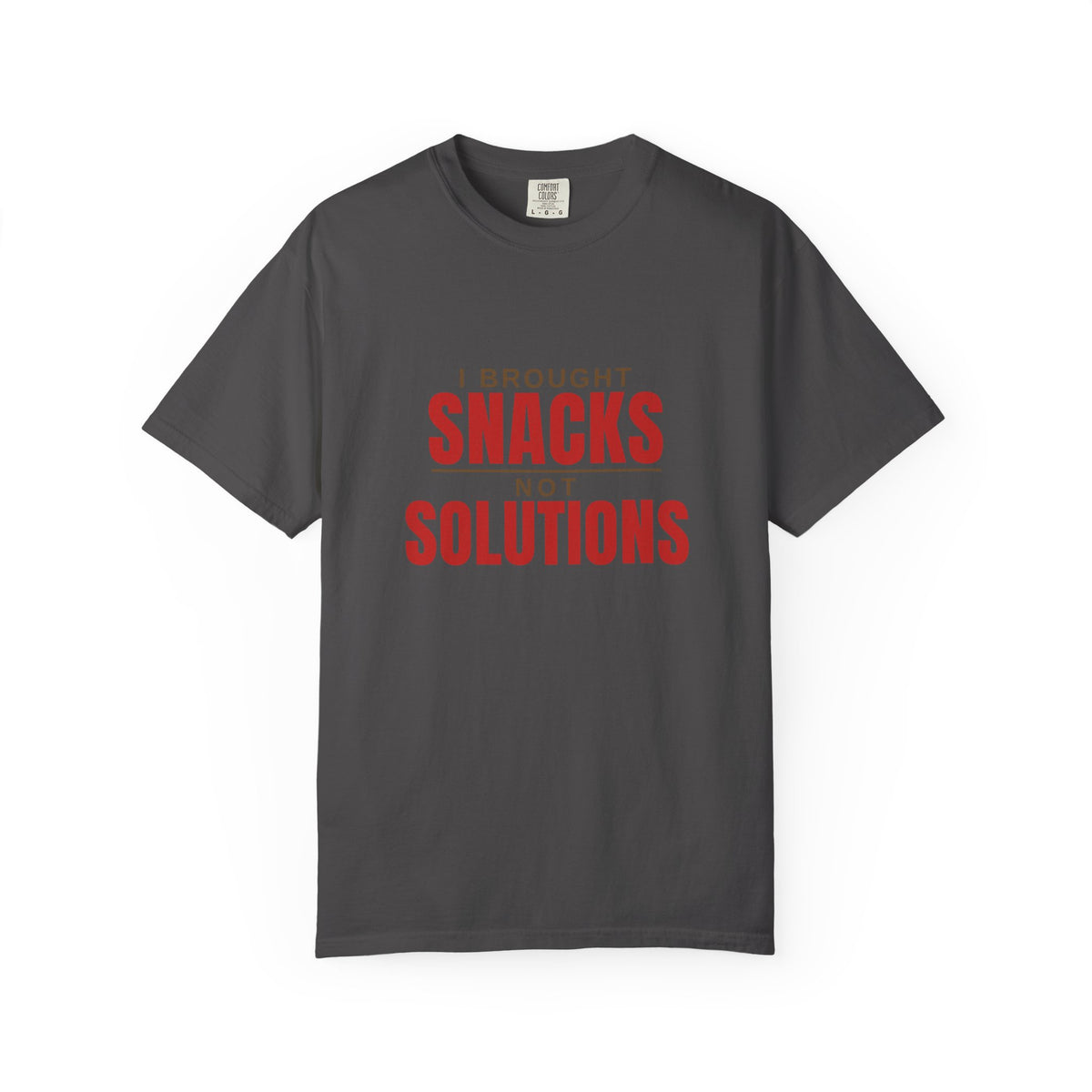I Brought Snacks Not Solutions Tee