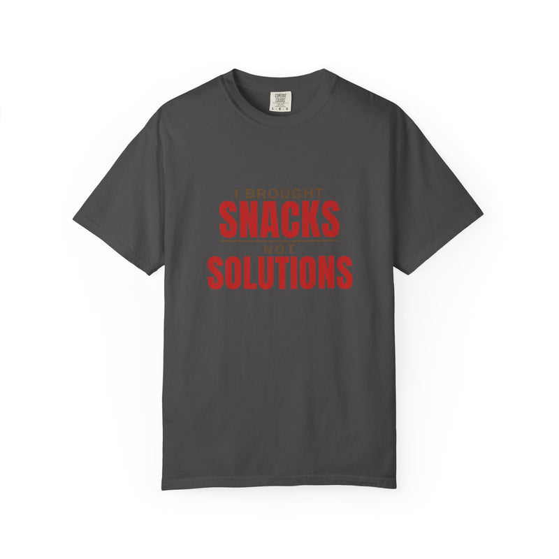 I Brought Snacks Not Solutions Tee