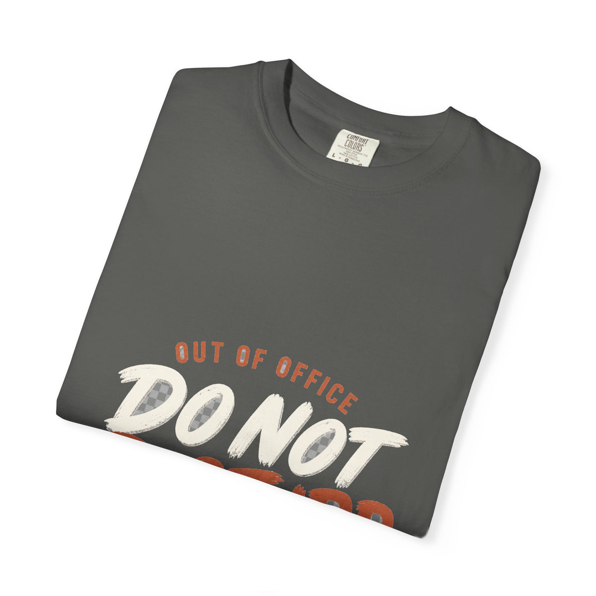 Out of Office Do Not Disturb Tee