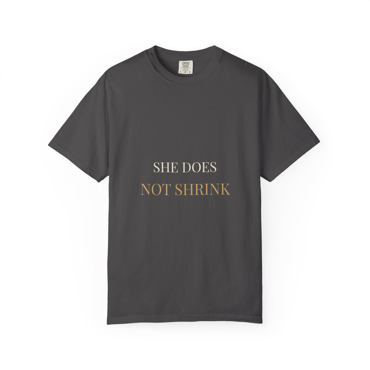 She Does Not Shrink Tee