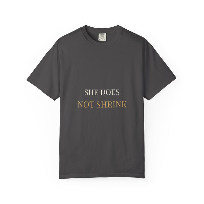 She Does Not Shrink Tee