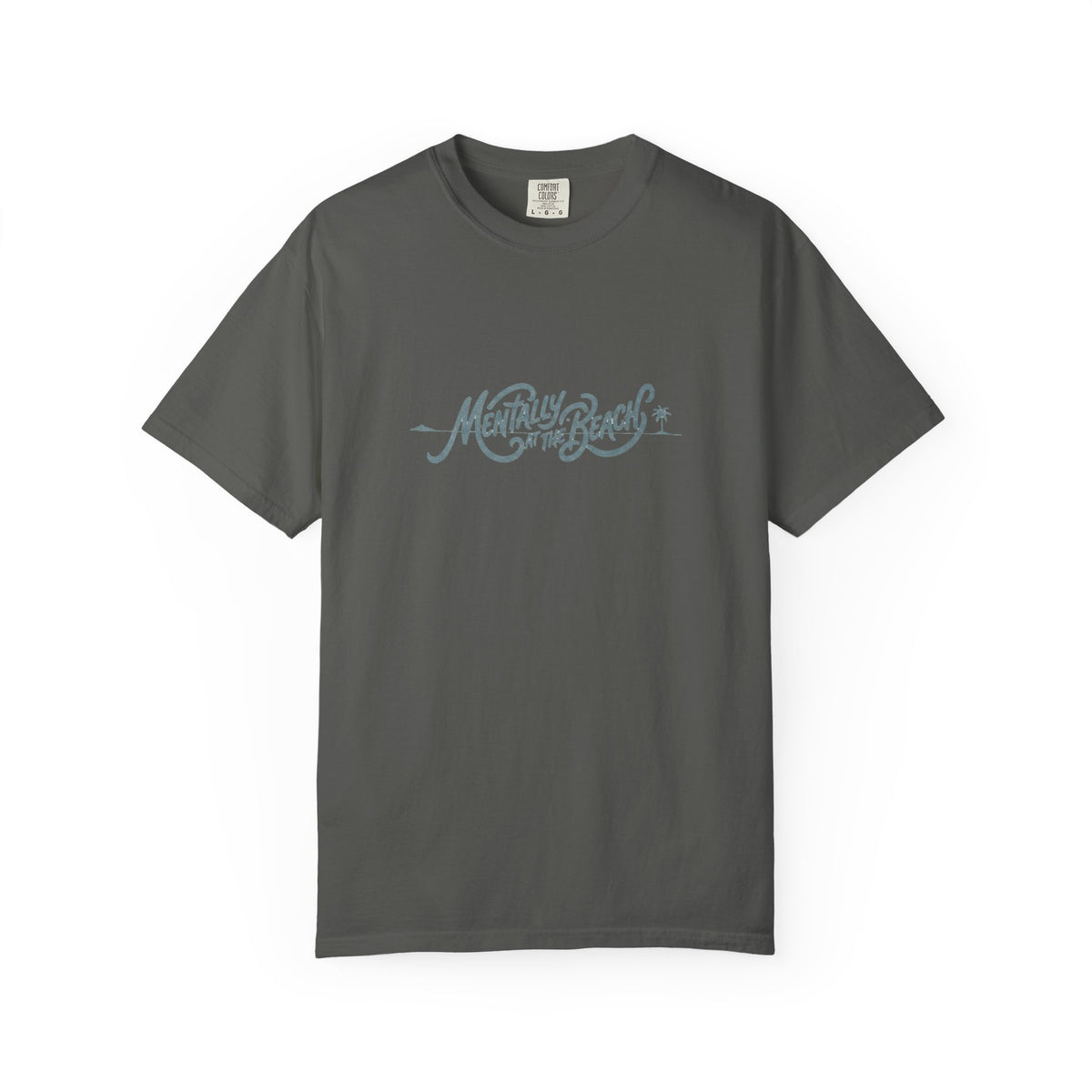 Mentally at the Beach Tee