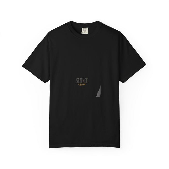 Science Is Not A Vibe Tee