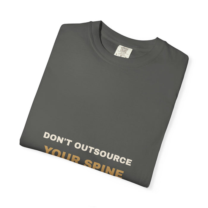 Don't Outsource Your Spine Tee