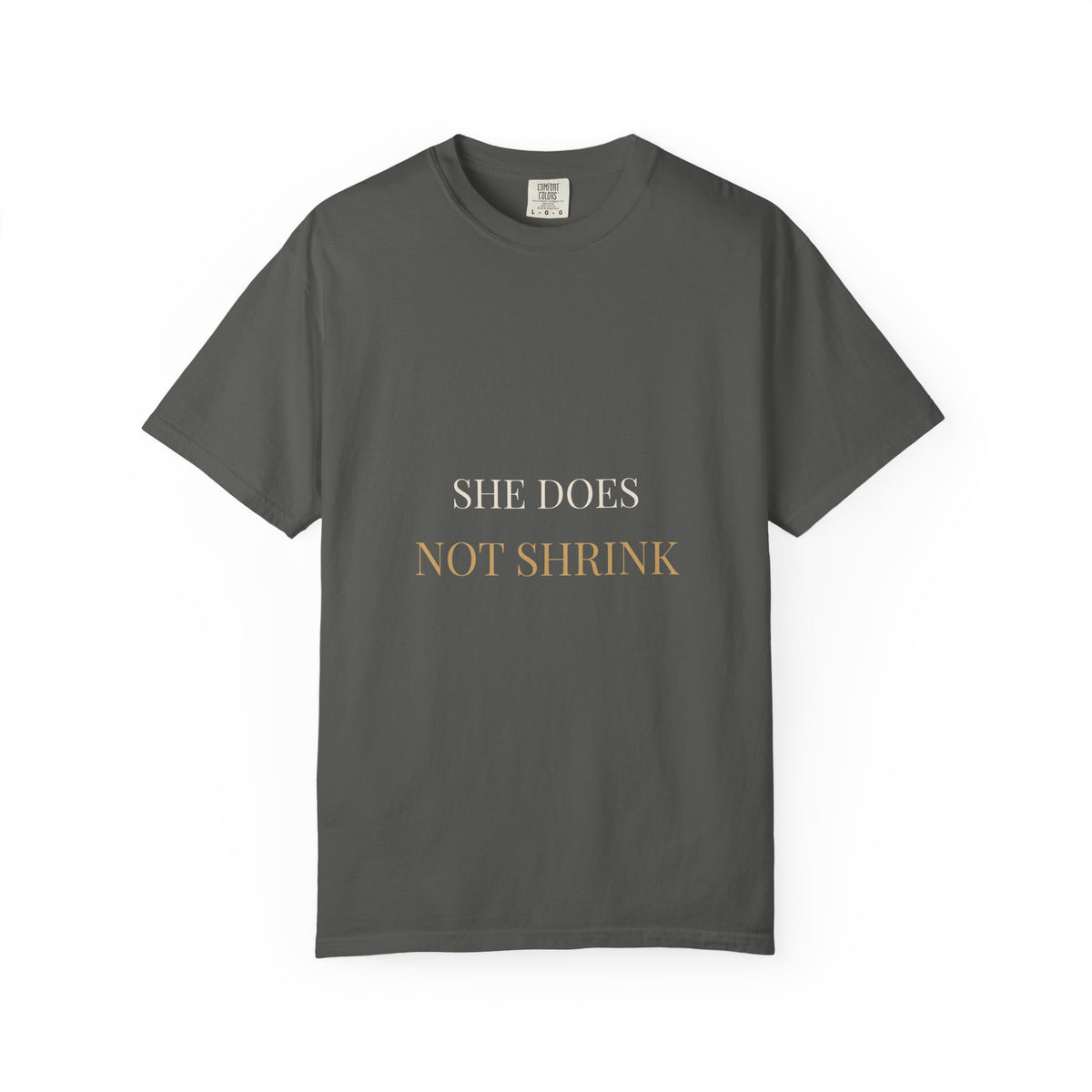 She Does Not Shrink Tee
