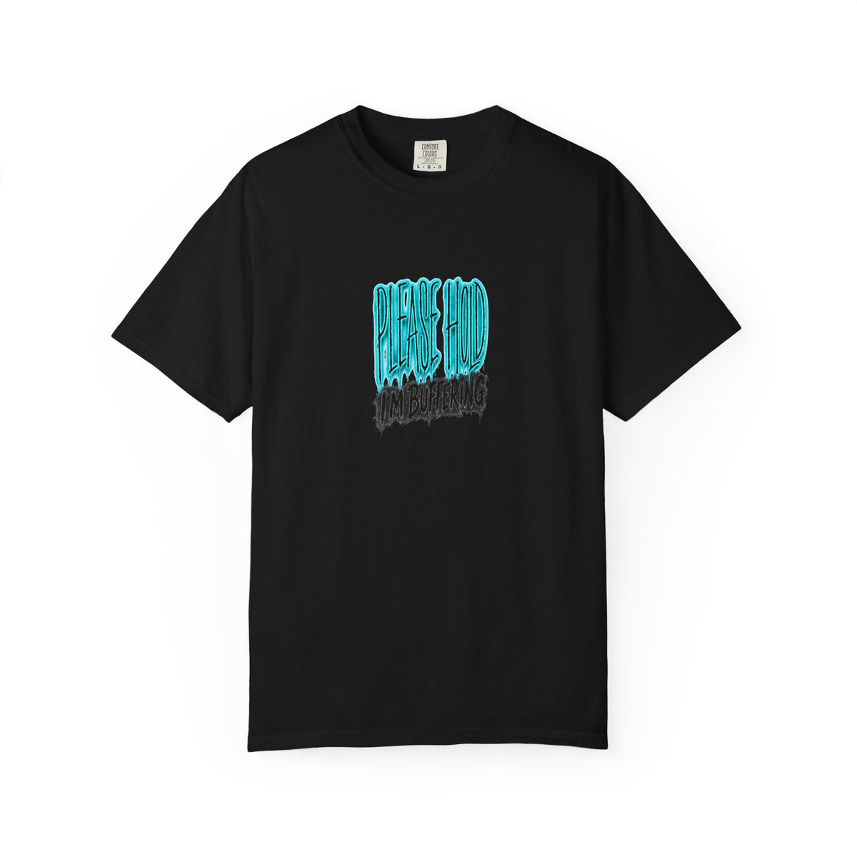 Please Hold I'm Buffering Tee