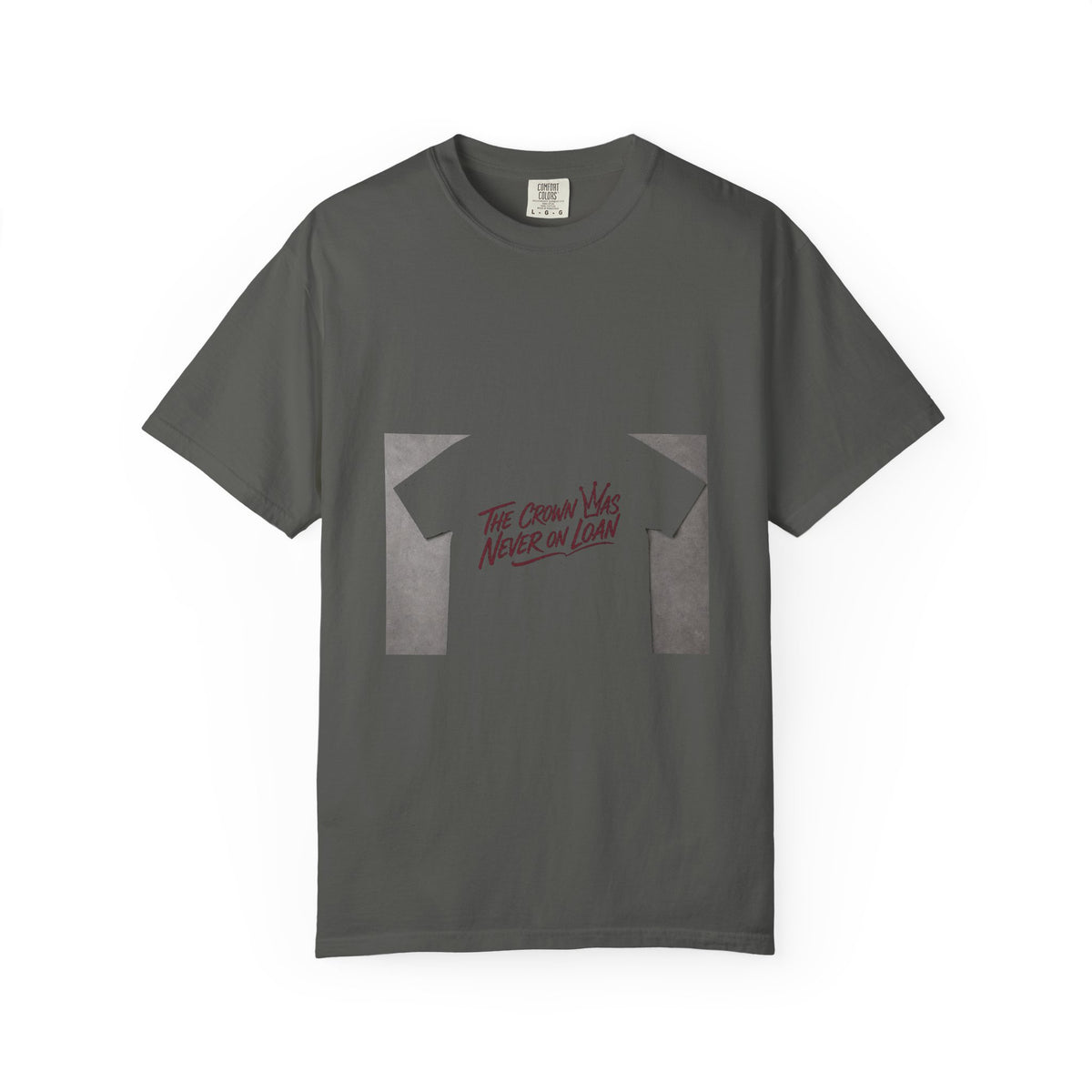The Crown Was Never on Loan Tee