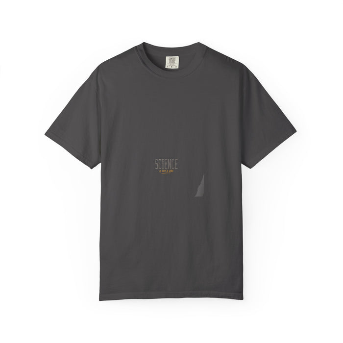 Science Is Not A Vibe Tee