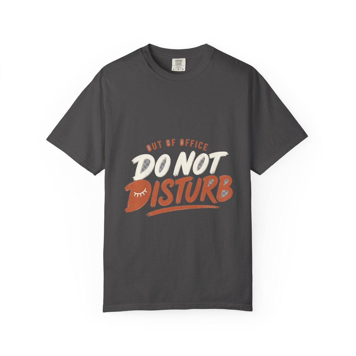 Out of Office Do Not Disturb Tee