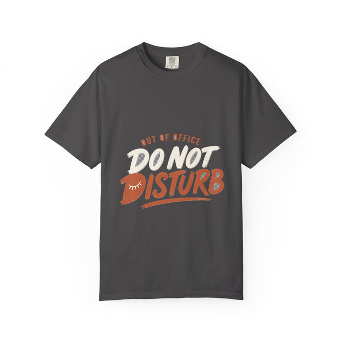 Out of Office Do Not Disturb Tee