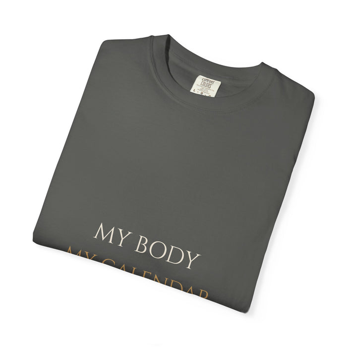 My Body My Calendar Tee