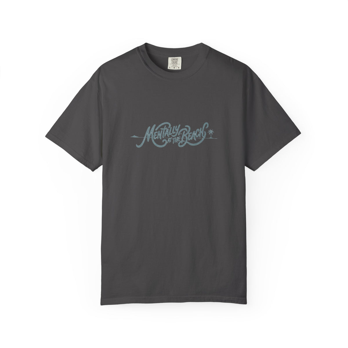 Mentally at the Beach Tee
