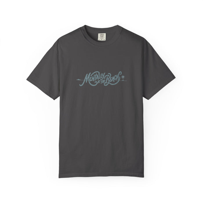 Mentally at the Beach Tee
