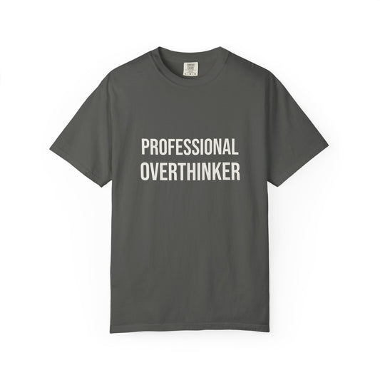 Professional Overthinker Tee