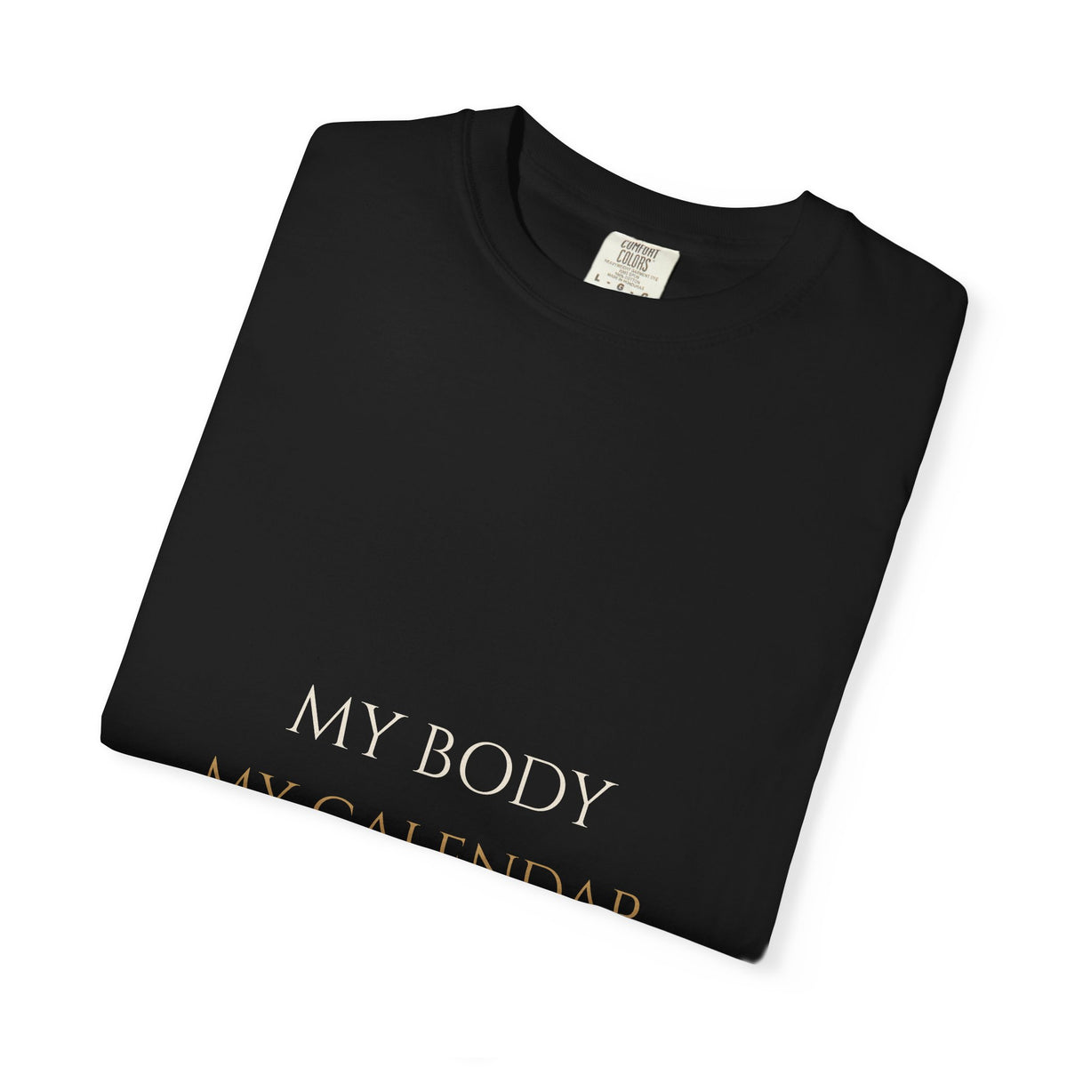 My Body My Calendar Tee
