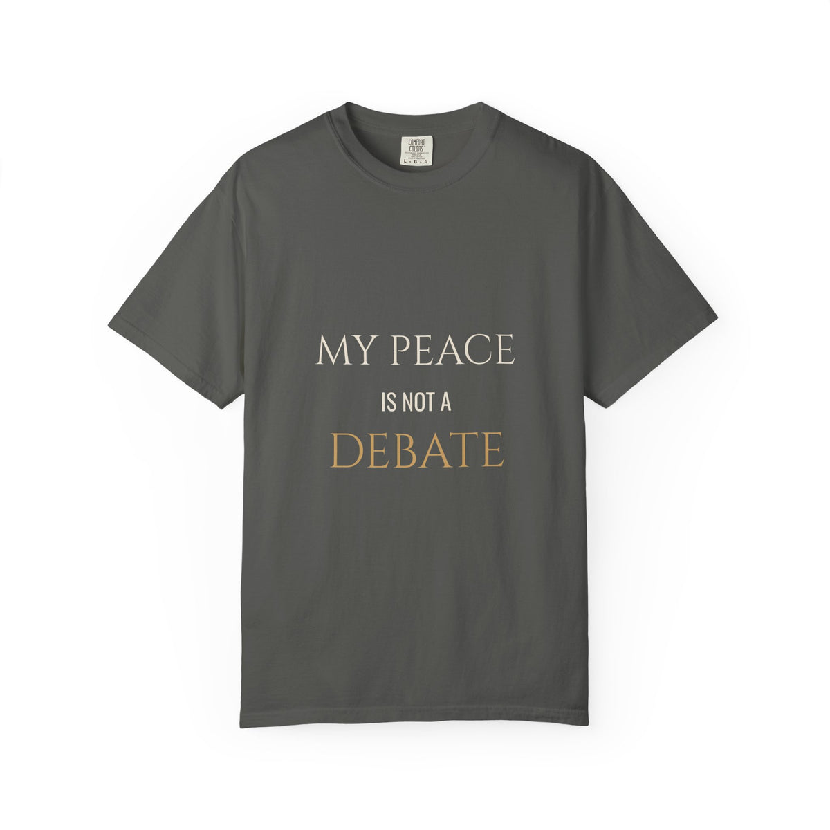 My Peace Is Not a Debate Tee